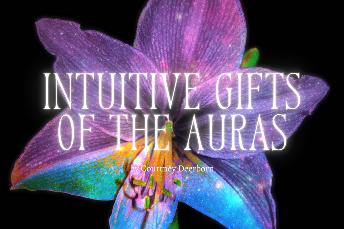 Intuitive Gifts of the Auras