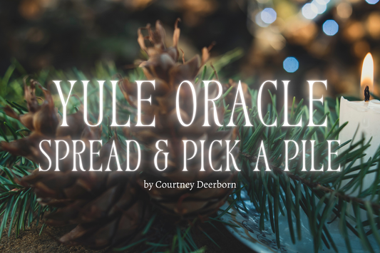 Yule Oracle Spread & Pick a Pile Reading