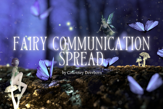 Fairy Communication Tarot Spread