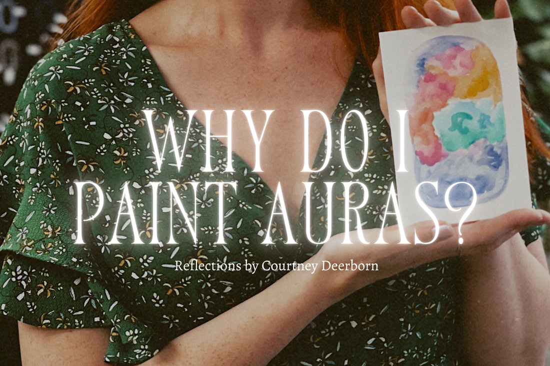 Why Do I Paint Auras?