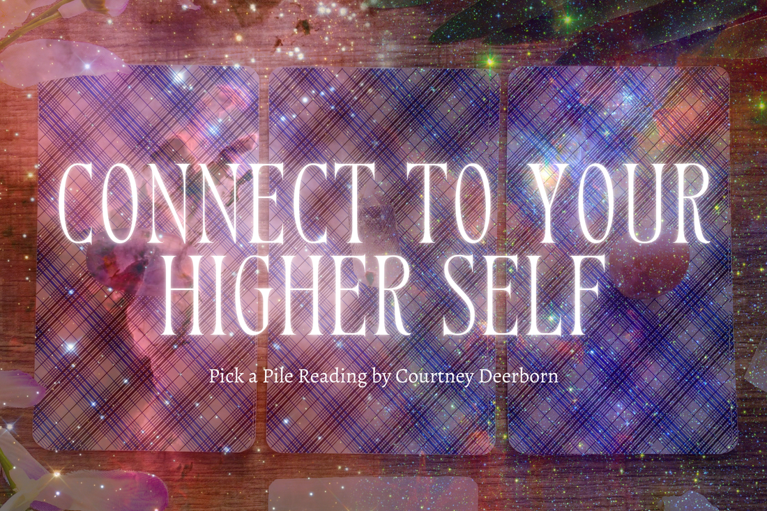 Pick a Pile: Connect to your Higher Self Tarot Reading