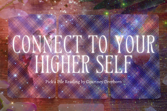 Pick a Pile: Connect to your Higher Self Tarot Reading