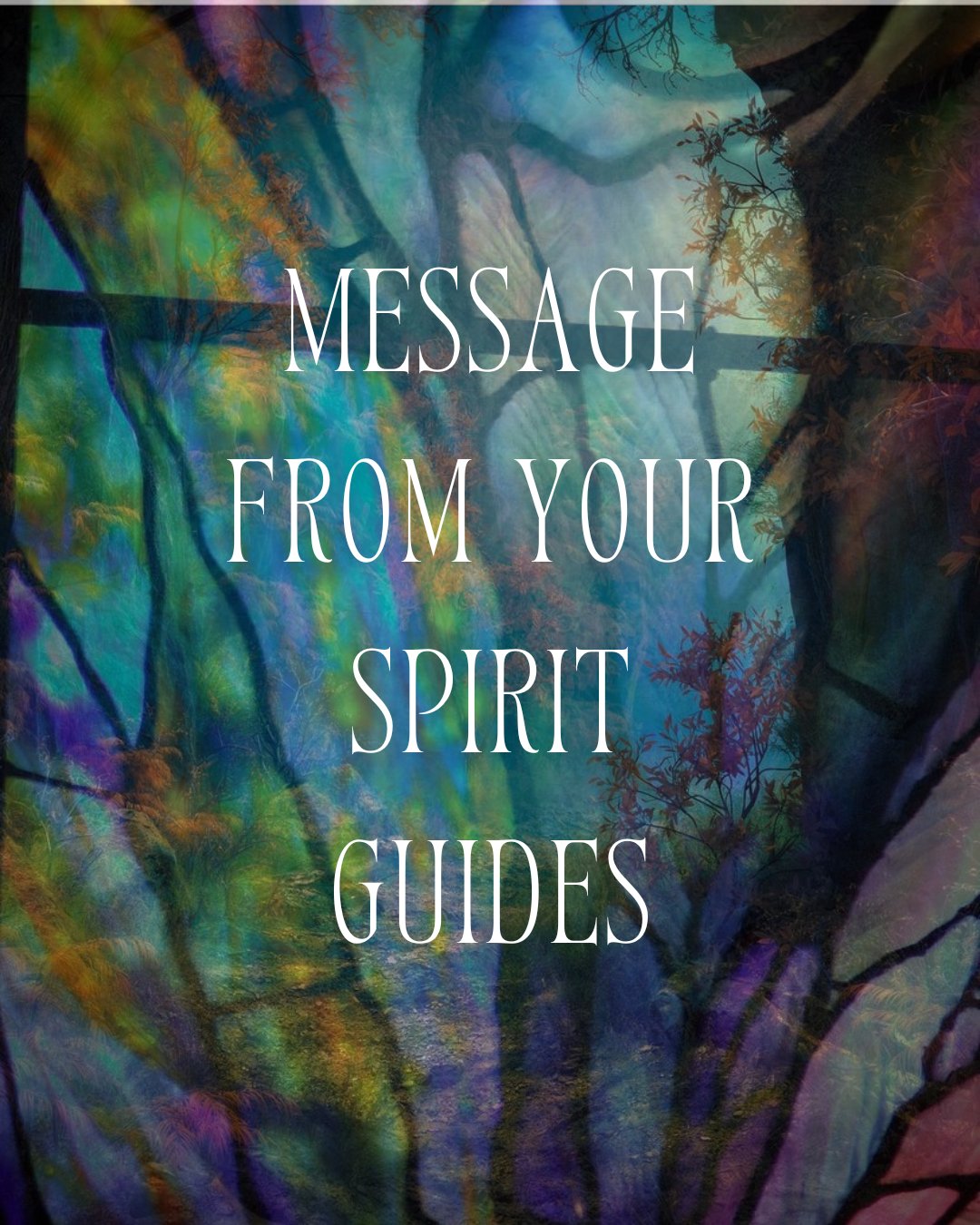 Message from your Spirit Guides