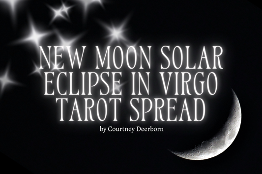 New Moon in Virgo with Solar Eclipse Tarot Spread