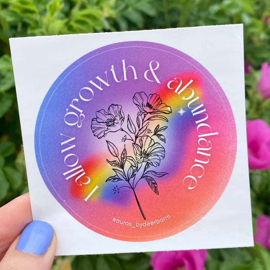 I Allow Growth & Abundance Sticker