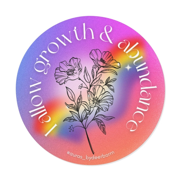 I Allow Growth & Abundance Sticker